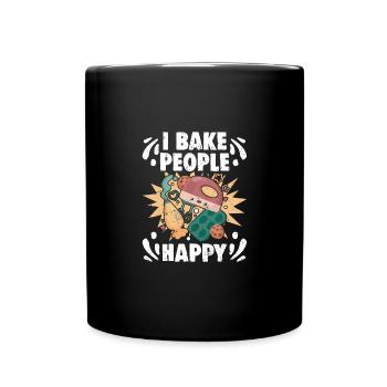 I Bake People Happy Awesome Baking Hobby For A - Tasse einfarbig - Schwarz - Vorne