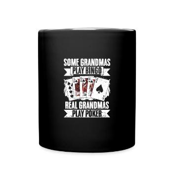 Some Grandmas Play Bingo Real Grandmas Play Funny - Tasse einfarbig - Schwarz - Vorne