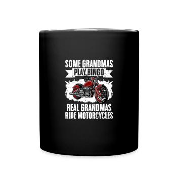 Some Grandmas Play Bingo Real Grandmas Ride - Tasse einfarbig - Schwarz - Vorne