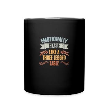 Vintage Emotionally Stable Like A Three Legged - Tasse einfarbig - Schwarz - Vorne