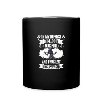 In My Defense The Moon Was Full Sarcastic Werewolf - Tasse einfarbig - Schwarz - Vorne