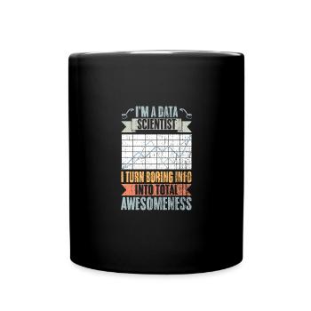 Retro Data Scientist Turn Boring Info Into Total - Full Colour Mug - black - Front