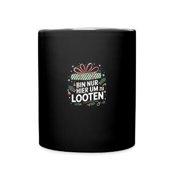 Bin Nur Hier Um Zu Looten Weihnachten Gamer - Tasse einfarbig - Schwarz - Vorne