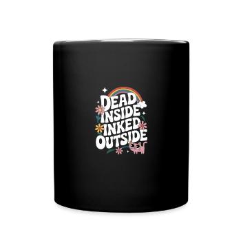 Funny Tattoo Quote Ink Humor Funny Tattoo - Tasse einfarbig - Schwarz - Vorne