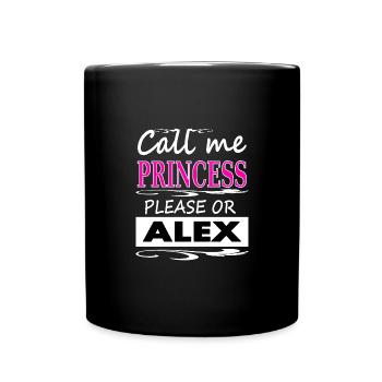 My name is Alex I'm Alex Princess Gift - Full Colour Mug - black - Front