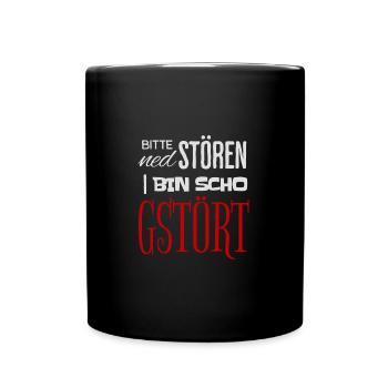 Bin scho Gstört Österreich Dialekt Sarkasmus Humor - Tasse einfarbig - Schwarz - Vorne