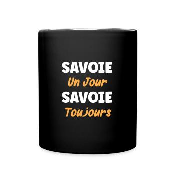 savoie un jour savoie toujours - Mug uni - noir - Devant