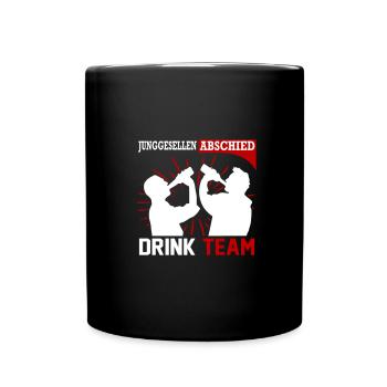 Junggesellenabschied Drink Team Männer Saufen - Tasse einfarbig - Schwarz - Vorne