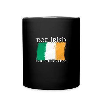 Not Irish But Supportive - Full Colour Mug - black - Front