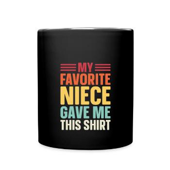 Meine Lieblingsnichte Hat Mir Das Geschenkt - Tasse einfarbig - Schwarz - Vorne