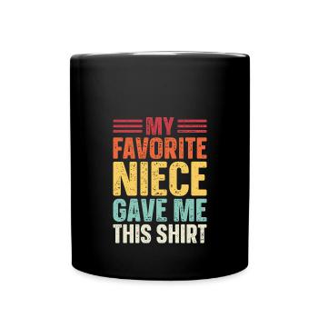 Meine Lieblingsnichte Hat Mir Das Geschenkt - Tasse einfarbig - Schwarz - Vorne