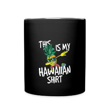 This is my Hawaiian shirt - Full Colour Mug - black - Front