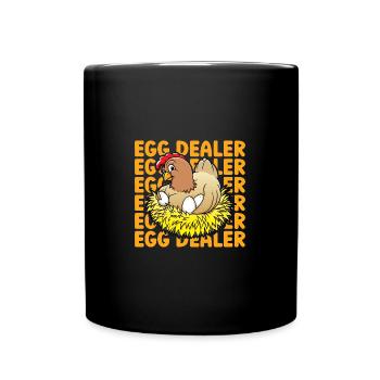 Egg Dealer Egg Farmer Chicken Lover - Tasse einfarbig - Schwarz - Vorne