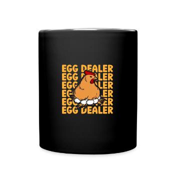 Egg Dealer Egg Farmer Chicken Lover - Tasse einfarbig - Schwarz - Vorne