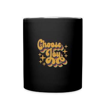 Choose Joy Inspirational Retro Comfort Mental - Tasse einfarbig - Schwarz - Vorne