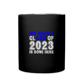 My Happy Class Is Done Here 2023 Retro Senior - Full Colour Mug - black - Front