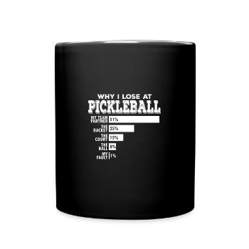 Pickleball Double Pourquoi Je Perds Drôle Jeu De Mots Dire - Mug uni - noir - Devant