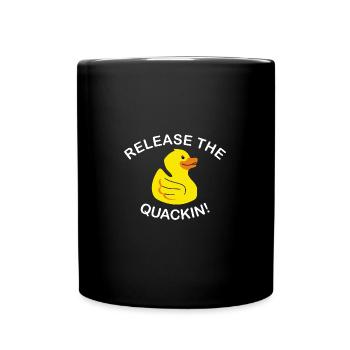 Release The Quackin! Funny Yellow Duck - Tasse einfarbig - Schwarz - Vorne