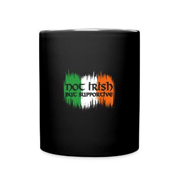 Not Irish But Supportive - Full Colour Mug - black - Front