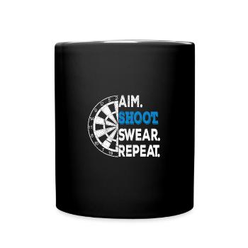Darts Funny Aim Shoot Swear Darts Player - Tasse einfarbig - Schwarz - Vorne
