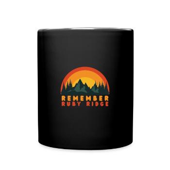 Remember Ruby Ridge Gun Rights - Tasse einfarbig - Schwarz - Vorne