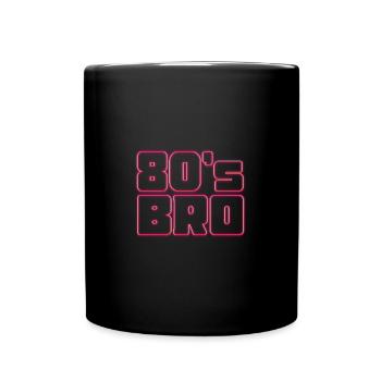 80s Bro 80's 90's Party - Tasse einfarbig - Schwarz - Vorne