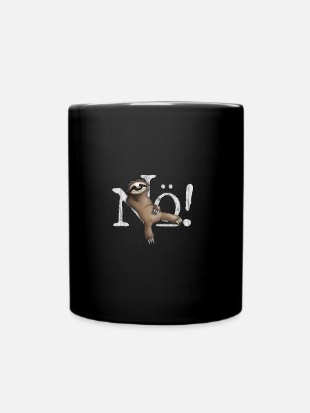 Nö Kein Bock Einfach Nein Nope Faultier Fun - Tasse einfarbig - Schwarz