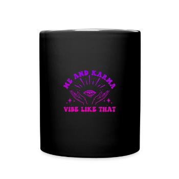 Moi et Karma Vibe Comme ça Le karma est un chat - Mug uni - noir - Devant