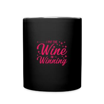 Wine I Put The Wine In Winning - Full Colour Mug - black - Front