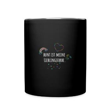 Bunt ist meine Lieblingsfarbe, bunt, Regenbogen - Tasse einfarbig - Schwarz - Vorne
