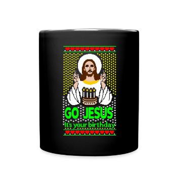 Go Jesus its your Birthday Ugly Christmas Sweater - Tasse einfarbig - Schwarz - Vorne