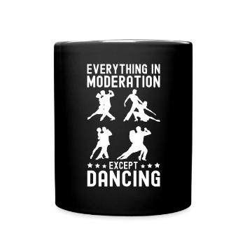 Tanzen Spruch Ballsaal Paartanz Tanz Tanzfläche - Tasse einfarbig - Schwarz - Vorne