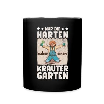 Die Harten Haben Kräutergarten Gartenarbeit - Tasse einfarbig - Schwarz - Vorne