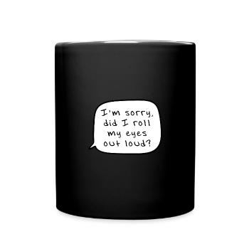 Saying Eye Rolls Funny Gift - Full Colour Mug - black - Front