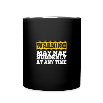 Papa Warning May Nap Suddenly At Any Time Funny - Full Colour Mug - black - Front