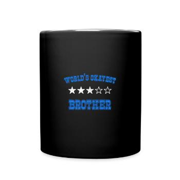 Worlds Okayest Brother Birthday - Full Colour Mug - black - Front