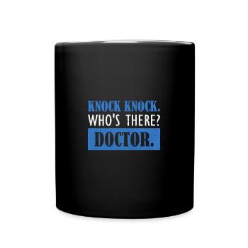 Knock Knock. Who's There? Funny Doctor - Full Colour Mug - black - Front