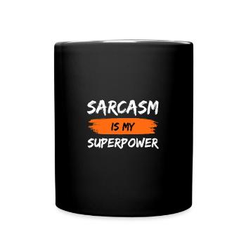 Le sarcasme est mon sarcastique de superpuissance - Mug uni - noir - Devant