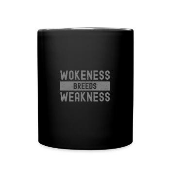 Wokeness Breeds Weakness Weightlifter - Full Colour Mug - black - Front