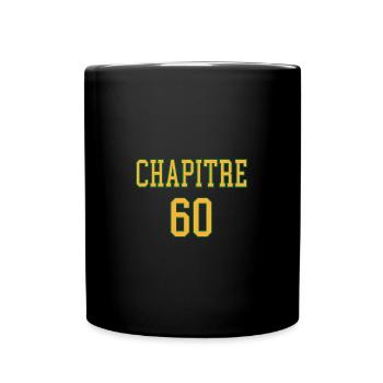 Chapitre 60 ans anniversaire humour sexagénaire - Mug uni - noir - Devant
