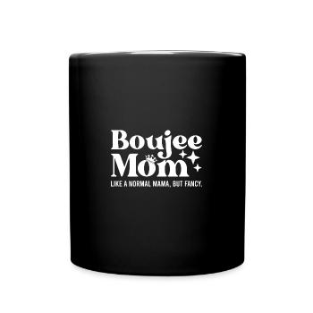 Boujee Mom Slang Word Fancy - Tasse einfarbig - Schwarz - Vorne