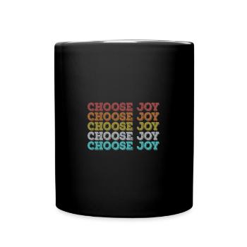 Choose Joy Inspirational Retro Comfort Mental - Tasse einfarbig - Schwarz - Vorne
