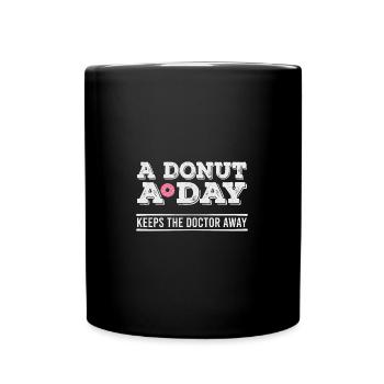 Donut A Day Funny Sugar Doctor Sweets - Tasse einfarbig - Schwarz - Vorne