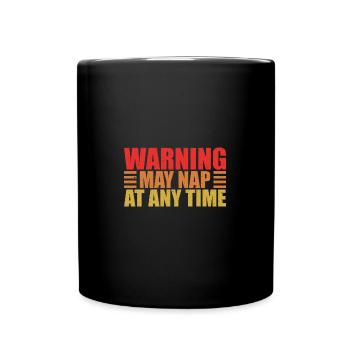 Papa Warning May Nap Suddenly At Any Time Funny - Full Colour Mug - black - Front