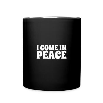 I come in peace funny matching couples - Tasse einfarbig - Schwarz - Vorne