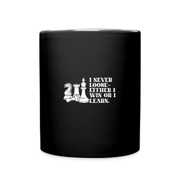 Chess I Never Loose I Either Win Or Learn Chess - Tasse einfarbig - Schwarz - Vorne