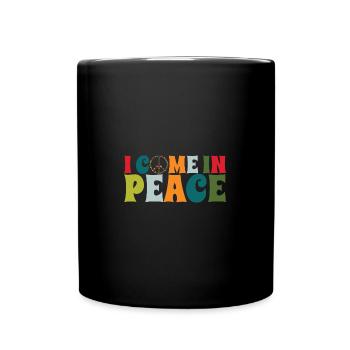 I come in peace funny matching couples - Tasse einfarbig - Schwarz - Vorne