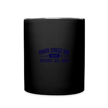 Proud Single Dad Full Time Single Papa - Full Colour Mug - black - Front