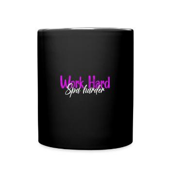 Work Hard Spa Harder Spa Day - Tasse einfarbig - Schwarz - Vorne