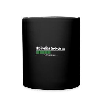 Motivation en cours , veuillez patienter - Mug uni - noir - Devant